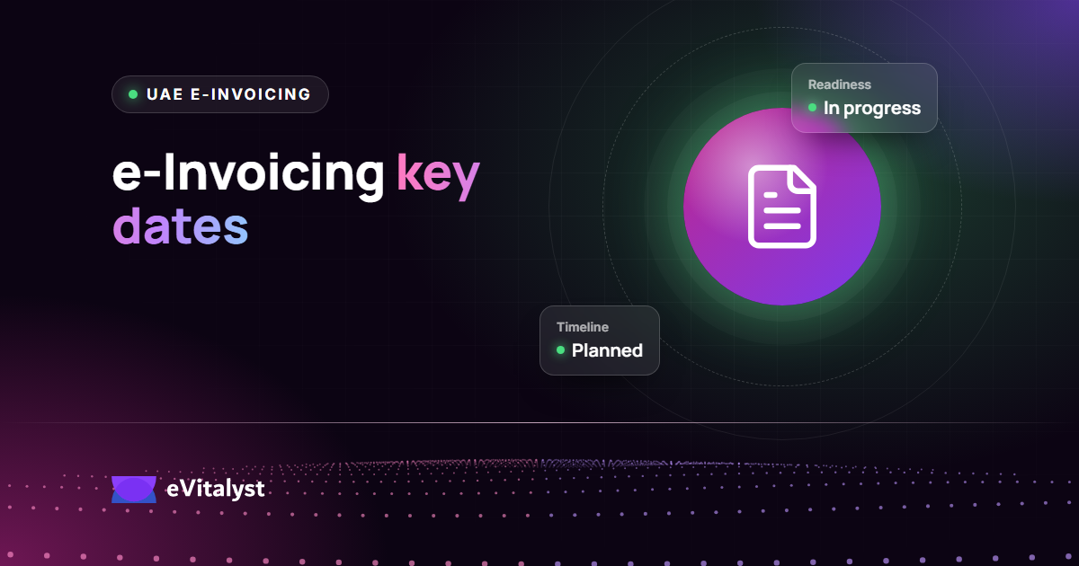 e-Invoice in UAE: Key Dates and Process